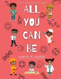 Enlarge image Cover: All You Can Be - Aaron Kinzer Books