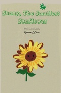 Cover: Sunny, The Smallest Sunflower - Ryonna L Clark