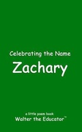 Cover: Celebrating the Name Zachary - Silent King Books