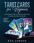 Cover: Tarot Cards for Beginners (Large Print Edition) - CRB Ventures LLC