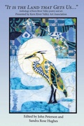 Cover: "It is the Land that Gets Us..." - Poetic Matrix Press