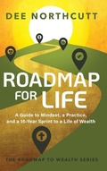 Cover: Roadmap for Life - Roadmap to Wealth Series LLC