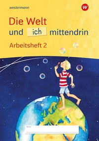 Abbildung von: Die Welt und ich mittendrin - Ausgabe 2025 - Westermann Schulbuchverlag