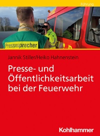 Abbildung von: Presse- und Öffentlichkeitsarbeit bei der Feuerwehr - Kohlhammer