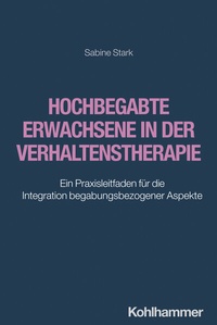 Abbildung von: Hochbegabte Erwachsene in der Verhaltenstherapie - Kohlhammer
