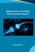 Cover: Hippocampus: Unveiling Multivesicular Release - tredition