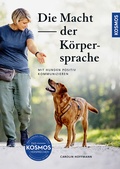Cover: Die Macht der K&ouml;rpersprache - Kosmos