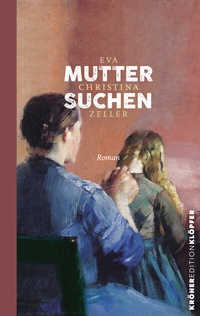 Abbildung von: Muttersuchen - Alfred Kröner Verlag