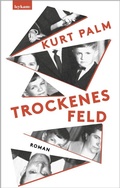 Cover: Trockenes Feld - Leykam
