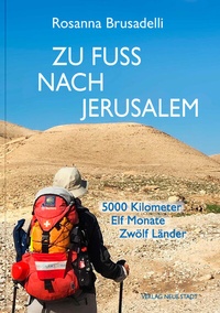 Abbildung von: Zu Fuß nach Jerusalem - Neue Stadt