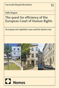 Enlarge image Cover: The quest for efficiency of the European Court of Human Rights - Nomos