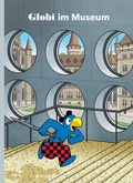 Cover: Globi im Museum - Globi-Verlag