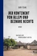 Cover: Der Kontinent von allem und beinahe nichts - Edition Noack & Block