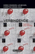 Cover: Die verbindende Partei - Argument Verlag mit Ariadne