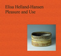 Abbildung von: Elisa Helland-Hansen: Pleasure and Use - Arnoldsche