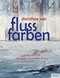 Cover: flussfarben - Dorise-Verlag