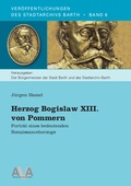 Cover: Herzog Bogislaw XIII. von Pommern - AVA