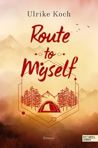 Enlarge image Cover: Route to Myself - Edel Elements - ein Verlag der Edel Verlagsgruppe