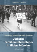 Cover: J&uuml;dische Familienunternehmer in Hitlers M&uuml;nchen - Allitera