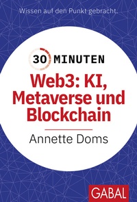 Abbildung von: 30 Minuten Web3: KI, Metaverse und Blockchain - GABAL