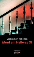 Cover: Verbrechen nebenan. Mord am Hellweg XI - GRAFIT