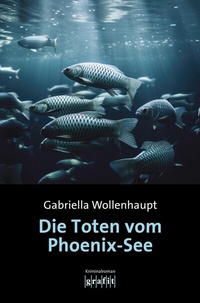 Abbildung von: Die Toten vom Phoenix-See - GRAFIT