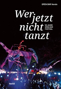 Abbildung von: Wer jetzt nicht tanzt - Ventil Verlag
