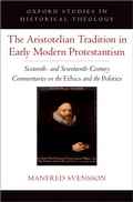 Cover: The Aristotelian Tradition in Early Modern Protestantism - OUP eBook