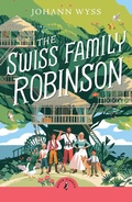Cover: The Swiss Family Robinson - Puffin Classics