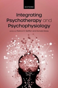 Abbildung von: Integrating Psychotherapy and Psychophysiology - OUP eBook