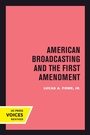 Cover: American Broadcasting and the First Amendment - Naval Institute Press