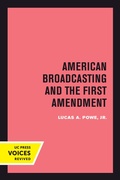 Cover: American Broadcasting and the First Amendment - Naval Institute Press