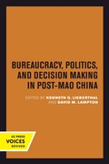 Cover: Bureaucracy, Politics, and Decision Making in Post-Mao China - Naval Institute Press