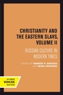 Cover: Christianity and the Eastern Slavs, Volume II - Naval Institute Press