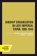 Cover: Kinship Organization in Late Imperial China, 1000-1940 - Naval Institute Press