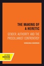 Cover: The Making of a Heretic - Naval Institute Press
