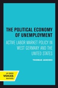 Cover: The Political Economy of Unemployment - Naval Institute Press