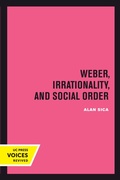 Cover: Weber, Irrationality, and Social Order - Naval Institute Press