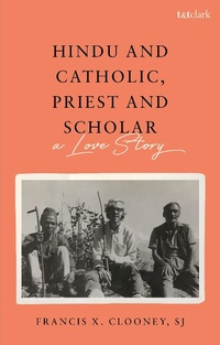 Abbildung von: Hindu and Catholic, Priest and Scholar - T.& T.Clark Ltd