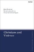 Cover: Christians and Violence - T.& T.Clark Ltd