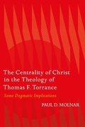 Cover: The Centrality of Christ in the Theology of Thomas F. Torrance - T.& T.Clark Ltd