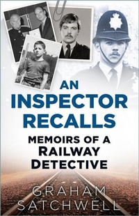 Enlarge image Cover: An Inspector Recalls - The History Press Ltd
