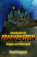 Cover: Introduction to Frankenstein: Origins and Aftermath (Tales of the Mythic World, #1) - David Sheppard