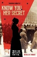 Cover: Know You Her Secret - Medlar Tree Publishing