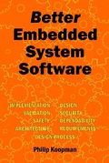 Cover: Better Embedded System Software - Philip Koopman