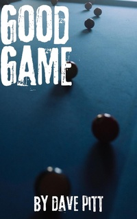 Enlarge image Cover: Good Game - Dave Pitt