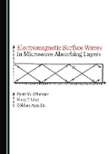 Cover: Electromagnetic Surface Waves in Microwave Absorbing Layers - Cambridge Scholars Publishing