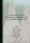Cover: A Systematic Overview of Research Developments in Jute and Allied Fibre Crops - Cambridge Scholars Publishing