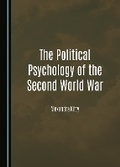 Cover: The Political Psychology of the Second World War - Cambridge Scholars Publishing
