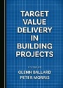Cover: Target Value Delivery in Building Projects - Cambridge Scholars Publishing